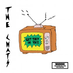 The Chats - Get This In Ya!! (Orange Vinyl)