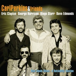 Carl Perkins & Friends - Blue Suede Shoes: A Rockabilly Session