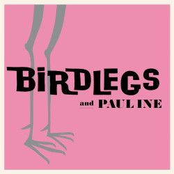 Birdlegs & Pauline - S/T
