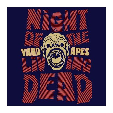 Yard Apes - Night Of The Living Dead