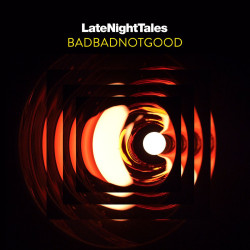Various - Late Night Tales: Badbadnotgood