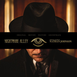 Nathan Johnson - Nightmare Alley Soundtrack/Score