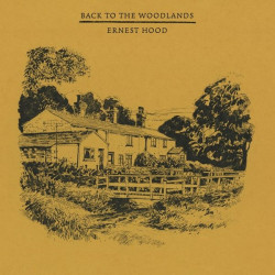 Ernie Hood - Back To The Woodlands (Yellow Vinyl)