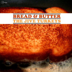 The Jive Turkeys - Bread & Butter (Turkey Gravy Vinyl)