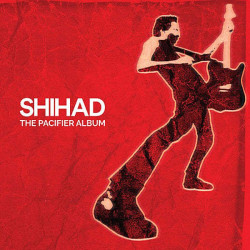 Shihad - The Pacifier Album 