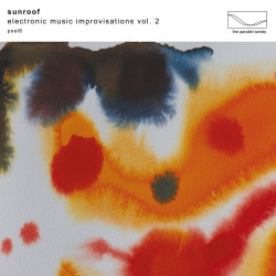 Sunroof - Electronic Music Improvisations Vol. 2 (White Vinyl)