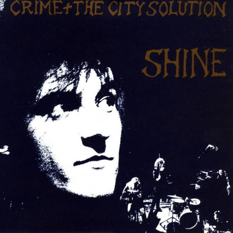 Crime & The City Solution - Shine (Gold Vinyl)