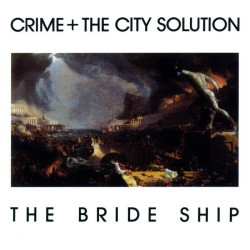 Crime & The City Solution - The Bride Ship (White Vinyl)