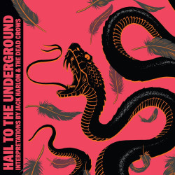 Jack Harlon & The Dead Crows - Hail To The Underground: Interpretations (Black / Pink Merge Vinyl)