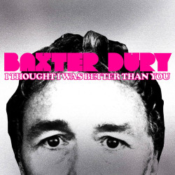 Baxter Dury - I Thought I Was Better Than You (Pink Vinyl)