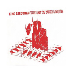 King Ghidra - Take Me To Your Leader (20th Ann + 7")