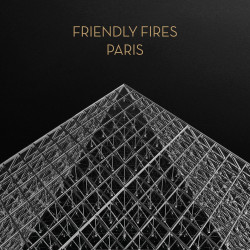 Friendly Fires - PARIS (Gold Vinyl)