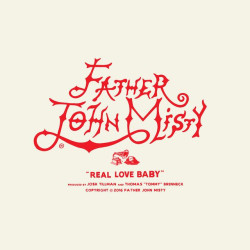 Father John Misty - Real Love Baby
