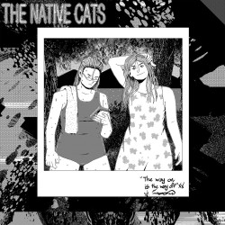 The Native Cats - The Way On Is the Way Off (Red Vinyl)