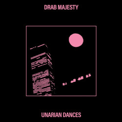 Drab Majesty - Unarian Dances (Pink Vinyl)