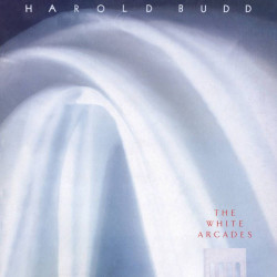 Harold Budd - The White Arcades (Clear Vinyl)