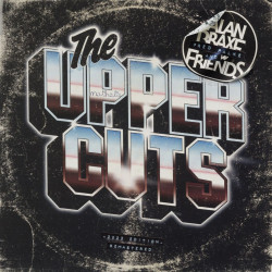 Alan Braxe & Friends - The Upper Cuts