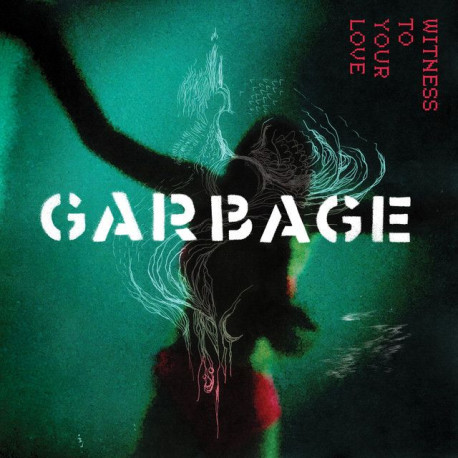 Garbage - Witness To Your Love (Transparent Red Vinyl)