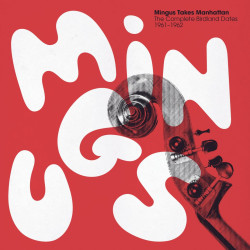 Charles Mingus - Mingus Takes Manhattan: The Complete Birdland Dates 1961-1962 (4LP Box)