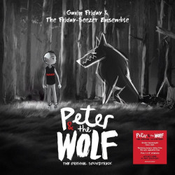 Gavin Friday & The Friday-Seezer Ensemble - Peter and the Wolf Soundtrack