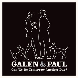 Galen & Paul - Can We Do Tomorrow Another Day? (Pink Vinyl)