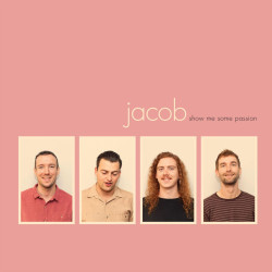 Jacob - Show Me Some Passion (Bone Coloured Vinyl)