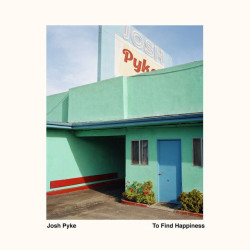 Josh Pyke - To Find Happiness (Transparent Red Vinyl)