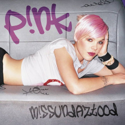 P!nk (Pink) - M!ssundaztood (Missundaztood)