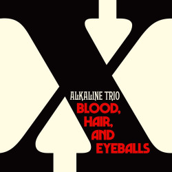 Alkaline Trio - Blood, Hair, and Eyeballs (Black / White Vinyl)