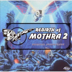 Soundtrack - Rebirth Of Mothra 2