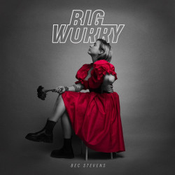 Bec Stevens - Big Worry (Translucent Magenta Vinyl)