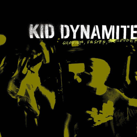 Kid Dynamite - Shorter, Faster, Louder (Coloured Vinyl)