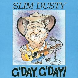 Slim Dusty - G'day G'day (35th Anniversary Vinyl)