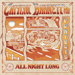 Caitlin Harnett & The Pony Boys - All Night Long