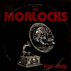 The Morlocks - Play Chess