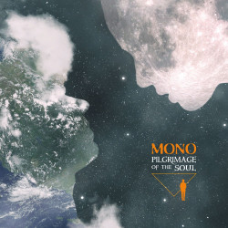 Mono - Pilgrimage Of The Soul (Riptide Vinyl)