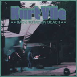 Kurt Vile - Back To Moon Beach (Coke Bottle Clear Vinyl)
