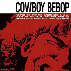 Seatbelts - Cowboy Bebop Soundtrack