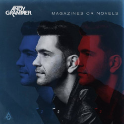 Andy Grammer - Magazines Or Novels (Deluxe)