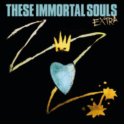 These Immortal Souls, The - EXTRA