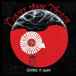 Claire Anne Taylor - Giving It Away (Red Vinyl)
