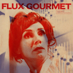 Various - Flux Gourmet Soundtrack