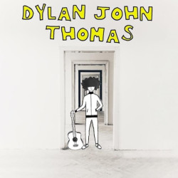 Dylan John Thomas - S/T
