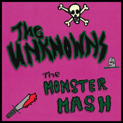 The Unknowns - Monster Mash 7"