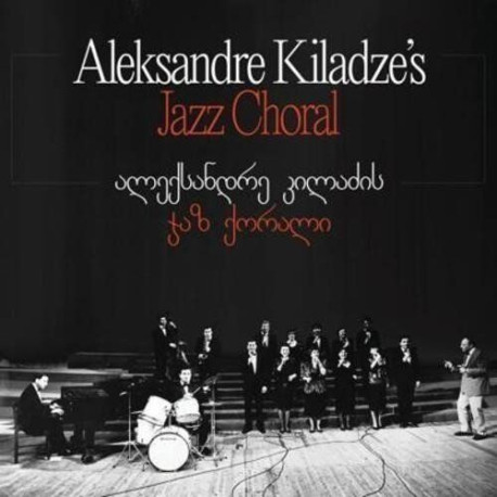 Aleksandre Kiladze's Jazz Choral - S/T
