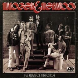 Tim Rogers And The Bamboos - The Rules Of Attraction