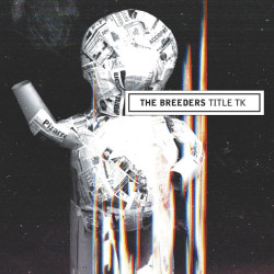 The Breeders - Title Tk