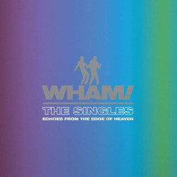 Wham! - The Singles: Echoes From The Edge Of Heaven (Blue Vinyl)