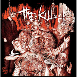 The Kill - Kill Them...All (Red Vinyl)