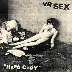 VR Sex - Hard Copy (Black Ice Vinyl)